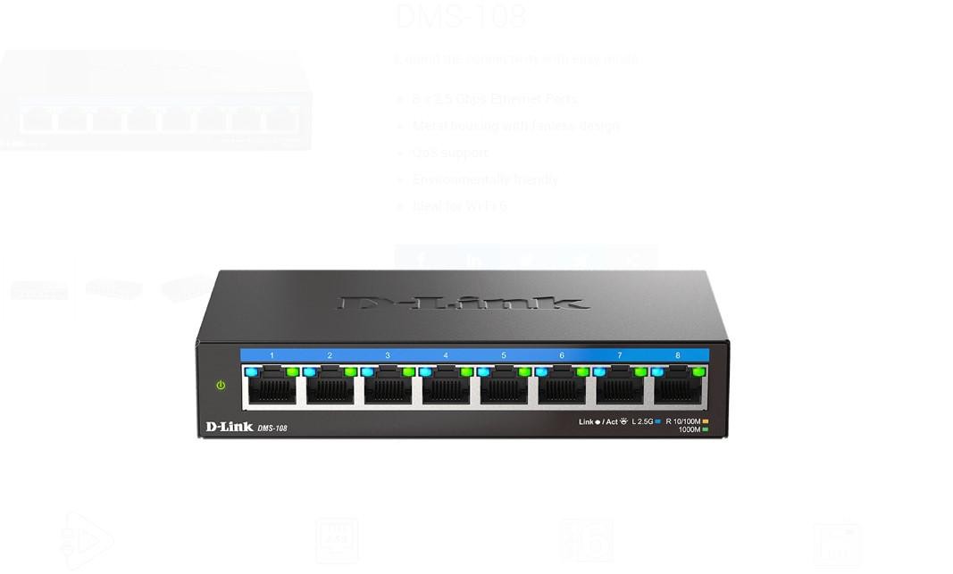 D-link dms-108 unmanaged switch 8 port, interfata: 8 x 10/100mbps/1g/2.5g, auto mdi/mdix, capacitate switch 40 gbps, packet for
